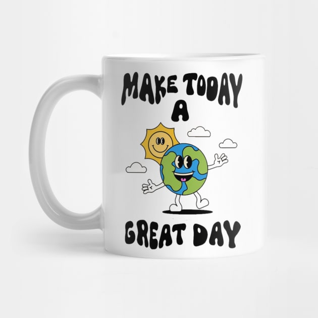 Make today a great day by positive_negativeart